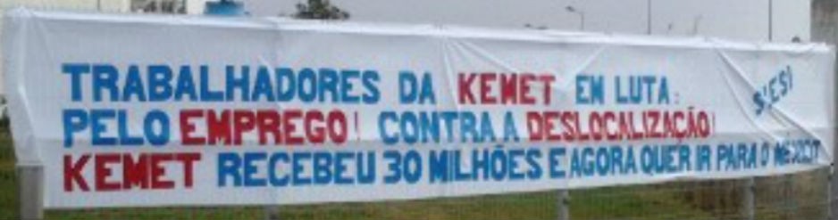 Trabalhadores da KMET em luta: Pelo Emprego! Contra a Deslocalização!